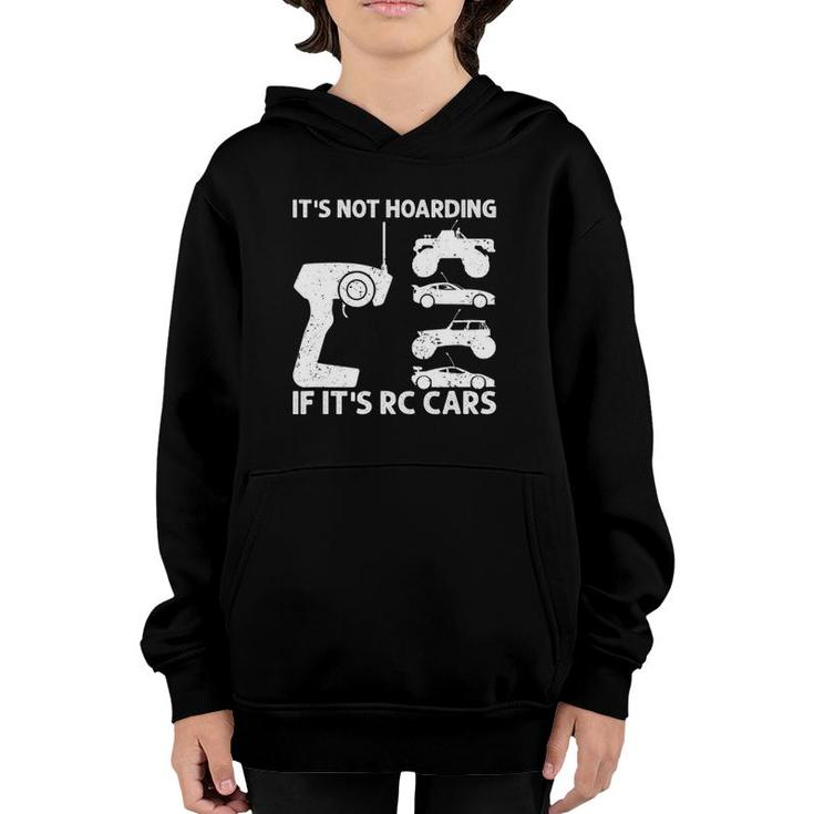 It's Not Hoarding If It's Rc Cars Rc Car Racing Youth Hoodie