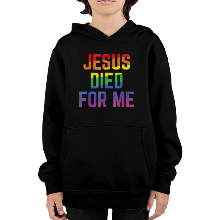 Jesus Died For Me Rainbow Christian Statement Youth Hoodie