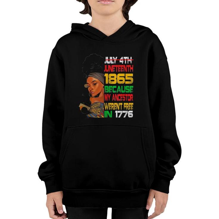 Juneteenth 1865 Freedom Day Ancestors Not Free In 1776 Women  Youth Hoodie