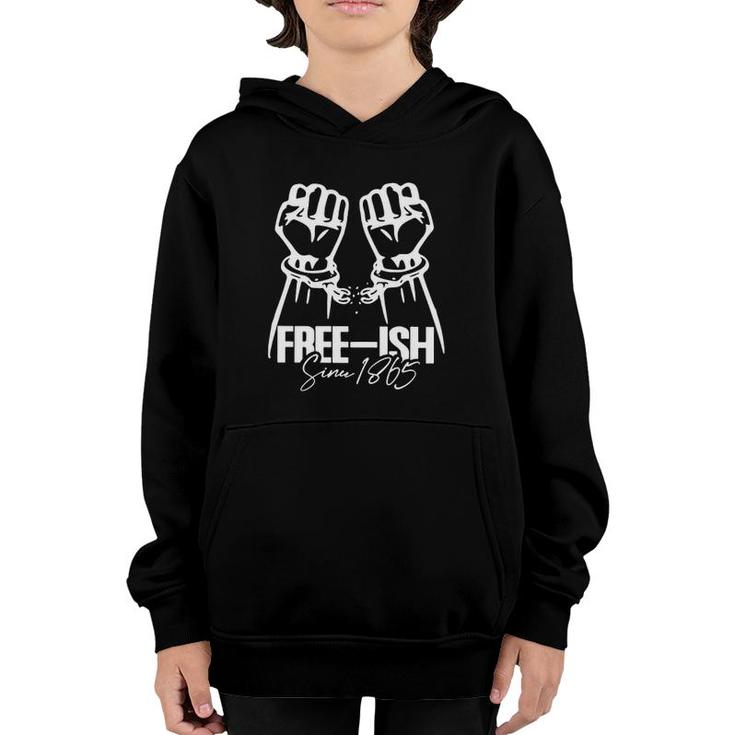 Juneteenth Free-Ish Since 1865 Handcuffed Fists Black Pride Youth Hoodie