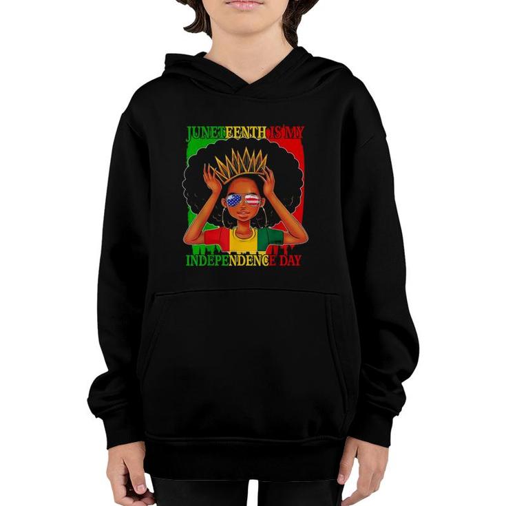 Juneteenth Is My Independence Day Black Queen Afro Melanin Youth Hoodie