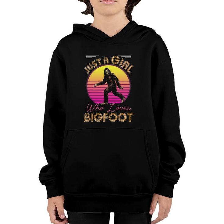 Just A Girl Who Loves Bigfoot Or Sasquatch Girls Women Moms Youth Hoodie