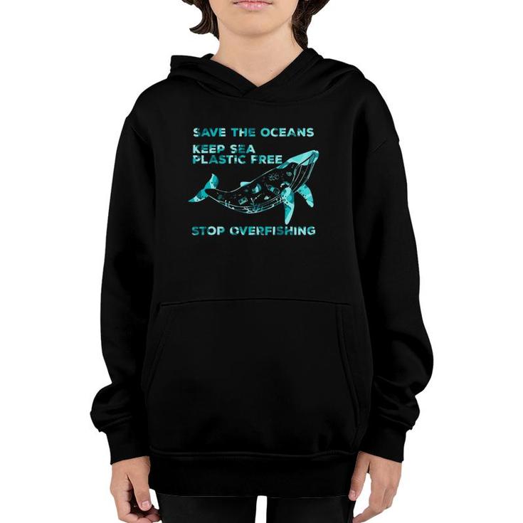 Keep Sea Plastic World Environment Day Overfishing Activist Youth Hoodie