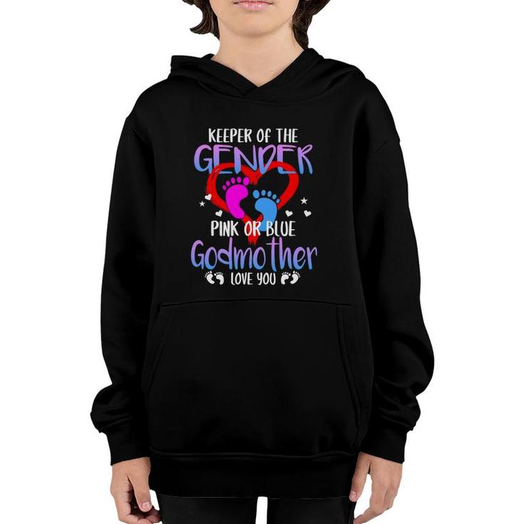 Keeper Of The Gender Pink Or Blue Godmother Loves You Mommy Youth Hoodie