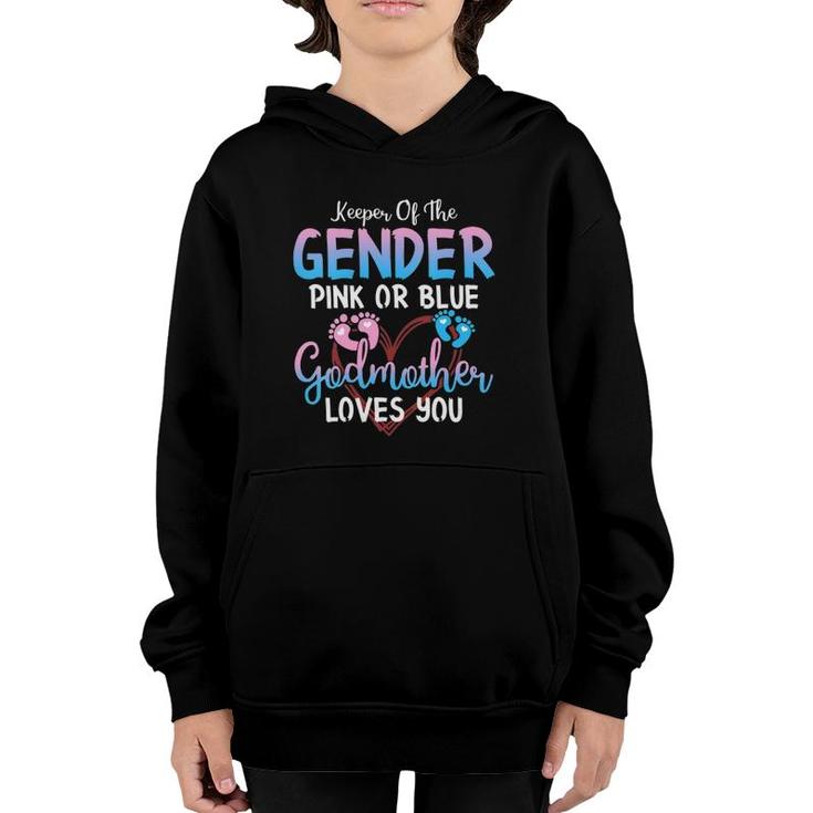Keeper Of The Gender Pink Or Blue Godmother Loves You Youth Hoodie
