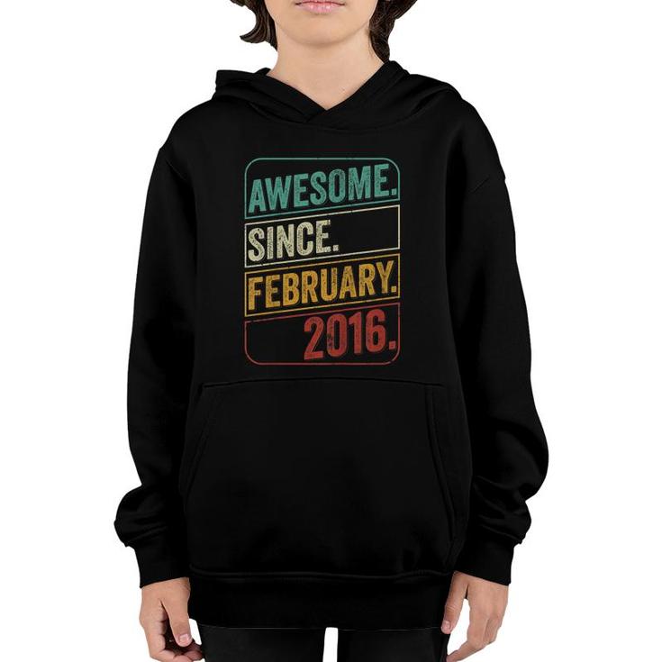Kids 6 Years Old Awesome Since February 2016 6Th Birthday  Youth Hoodie
