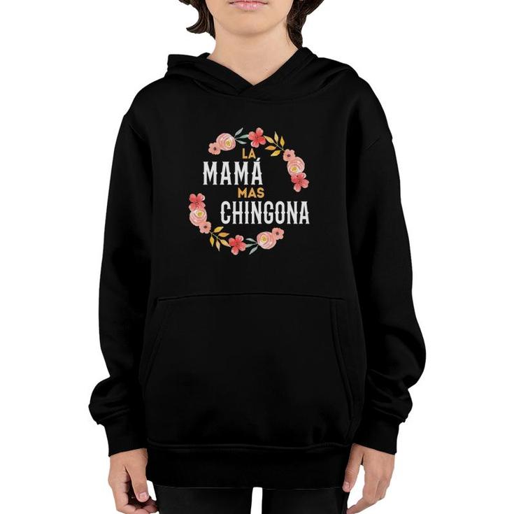 La Mama Mas Chingona Spanish Mom Floral Arch Youth Hoodie