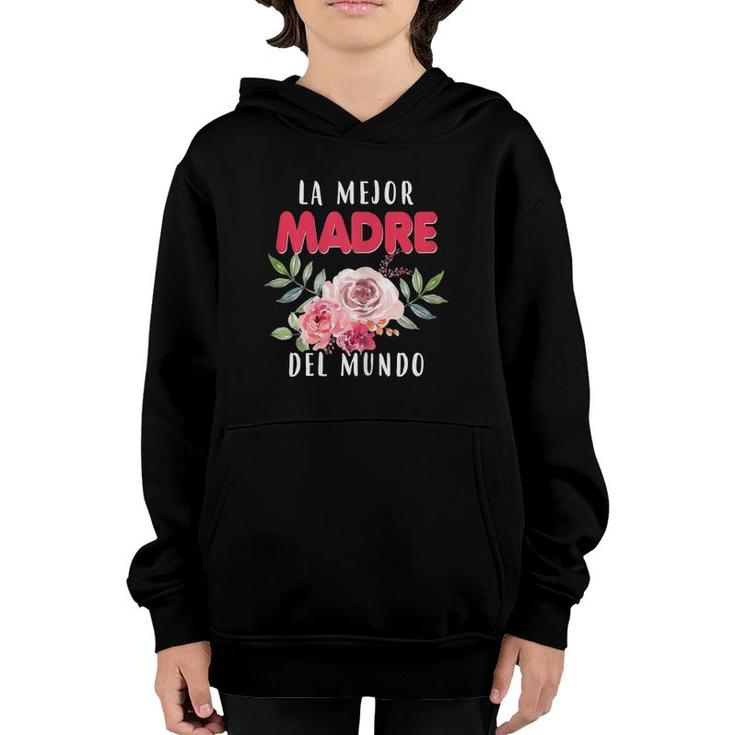 La Mejor Madre Del Mundo Mamá Guía Tutora Madre Spanish Youth Hoodie