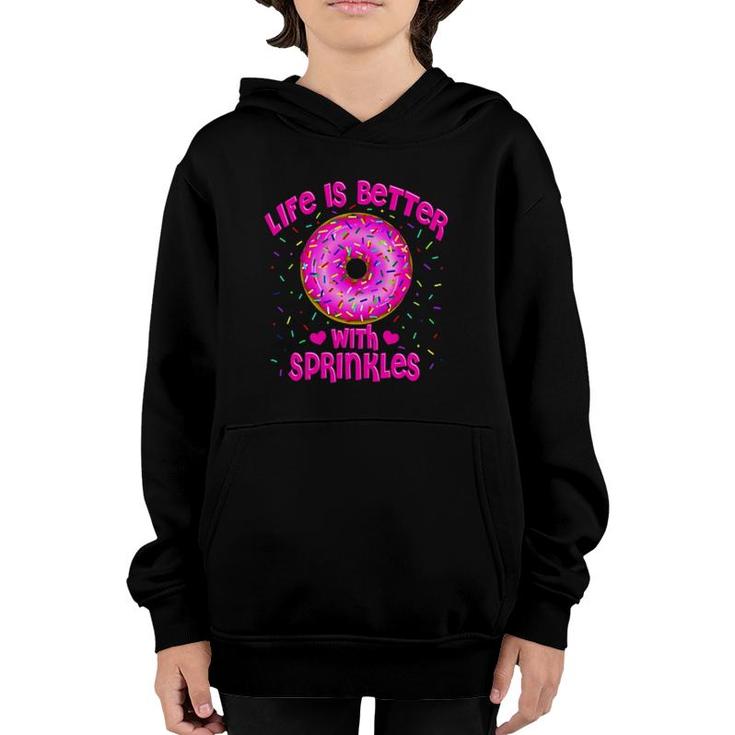Life Is Better With Sprinkles Pink Donut Sweets Lover Youth Hoodie