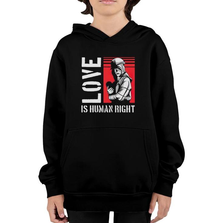 Love Is Human Right Equal Rights Youth Hoodie