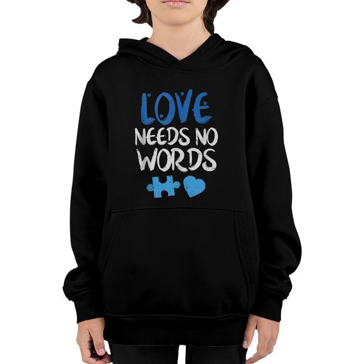 Love Needs No Words Autism Awareness  Youth Hoodie