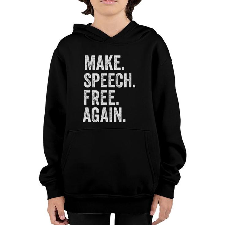 Make Speech Free Again America 2021 Free Speech Matters Youth Hoodie
