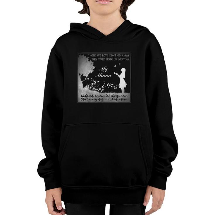 Mama Still Loved In Memory Of Mom In Heaven Youth Hoodie