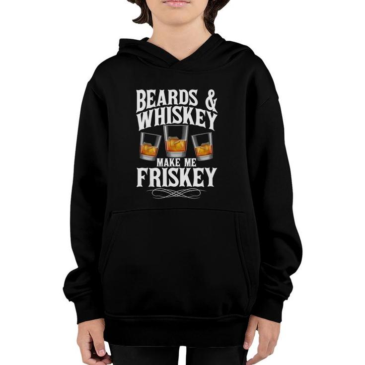 Mens Beards & Whiskey Make Me Frisky Bourbon Whisky Lover  Youth Hoodie