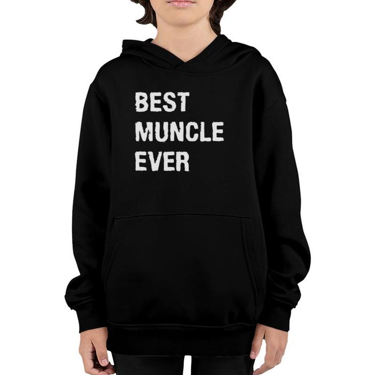 Mens Best Muncle Ever Funny Name Of Your Mother's Brother Youth Hoodie