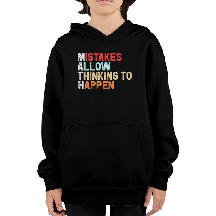 Mistakes Allow Thinking To Happen Math Teacher Math Youth Hoodie