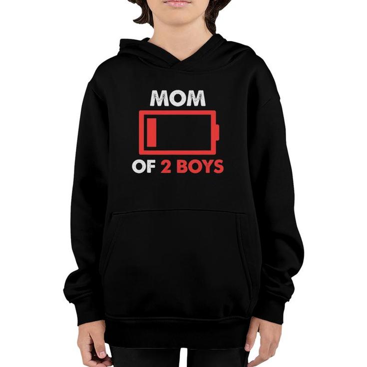 Mom Of 2 Boys From Son Mothers Day Birthday Low Battery Youth Hoodie