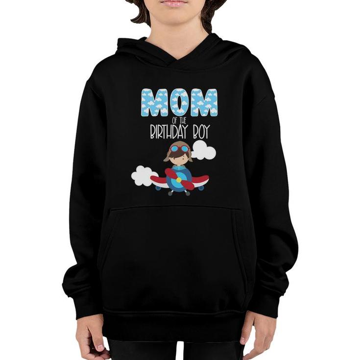 Mom Of The Birthday Boy Airplane Plane Pilot Flying Family Youth Hoodie