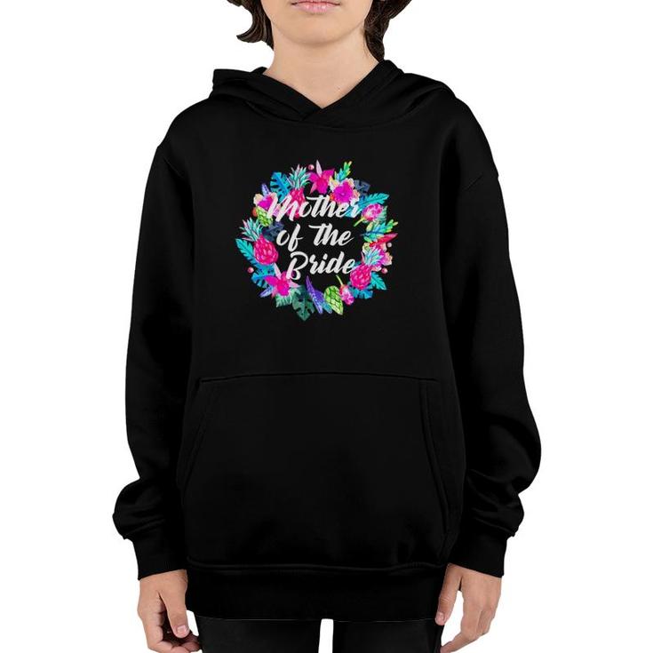 Mother Of The Bride Floral Hawaiian Bachelor Party Moms Gift Youth Hoodie