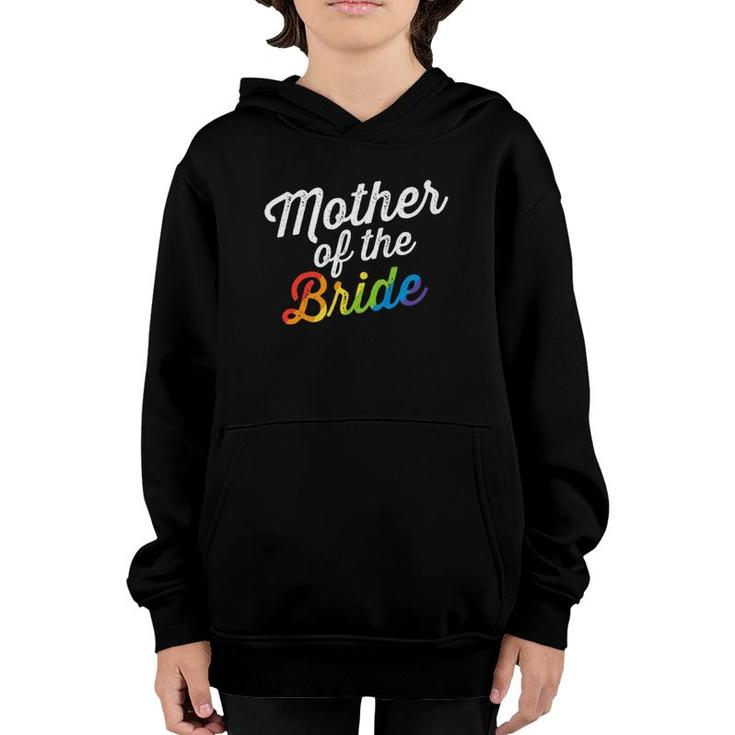 Mother Of The Bride Lgbt Gay Lesbian Wedding Gift For Mom Youth Hoodie