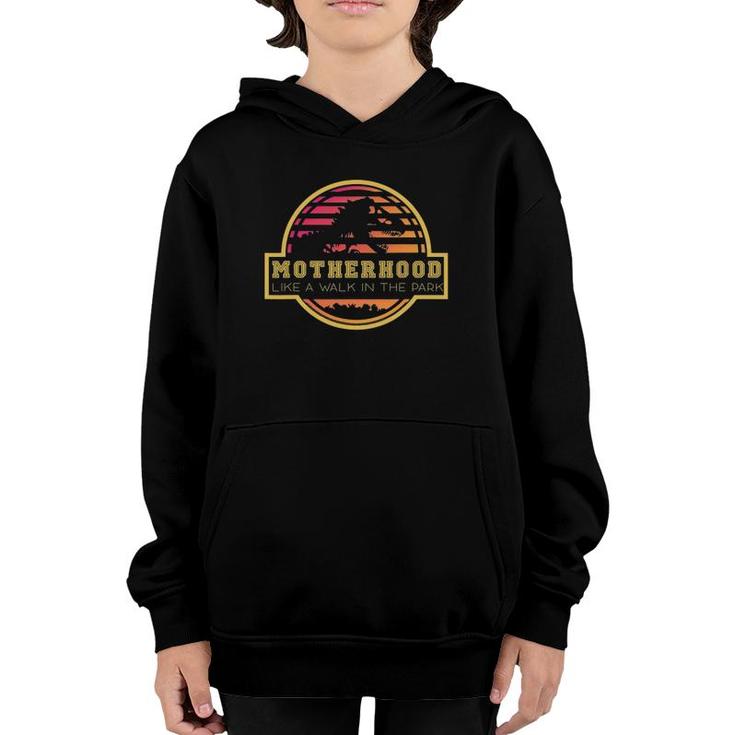 Motherhood Like A Walk In Ther Park Youth Hoodie