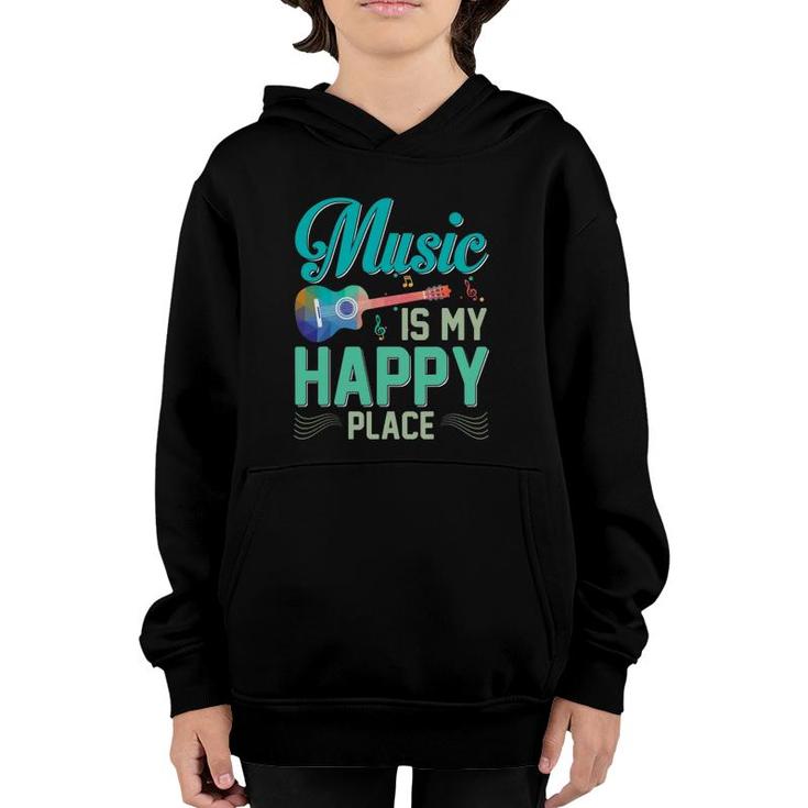 Music Is My Happy Place Gift Musician Lover Artist Singer Youth Hoodie