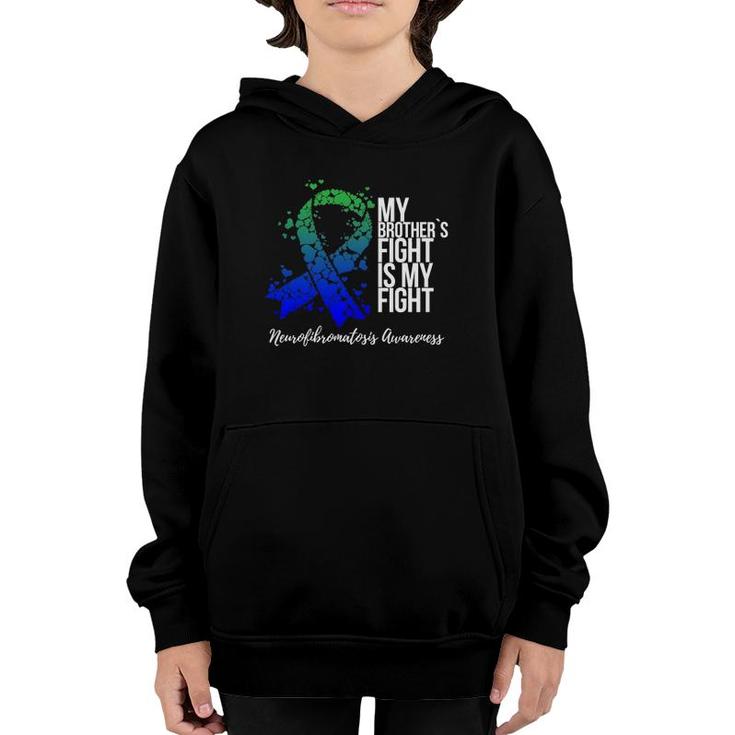 My Brother's Fight Is My Fight Neurofibromatosis Awareness Youth Hoodie
