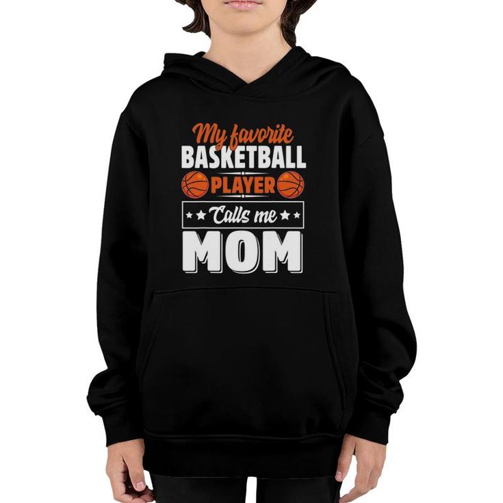 My Favorite Basketball Player Calls Me Mom Mother's Day Youth Hoodie