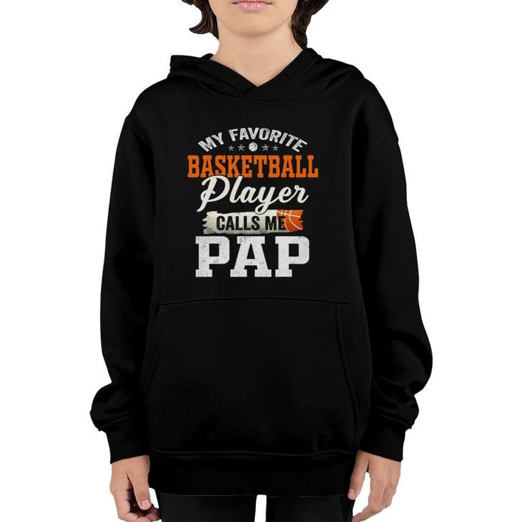 My Favorite Basketball Player Calls Me Pap Youth Hoodie