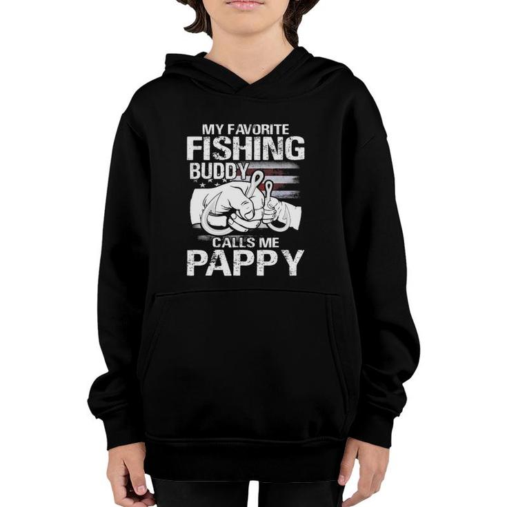 My Favorite Fishing Buddy Calls Me Pappy Youth Hoodie