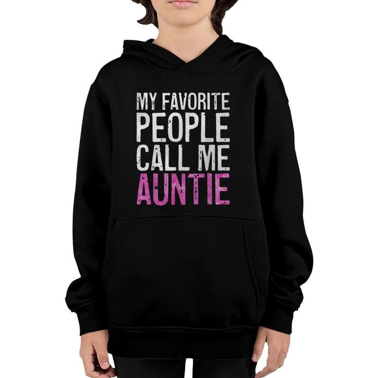 My Favorite People Call Me Auntie Mother's Day Youth Hoodie