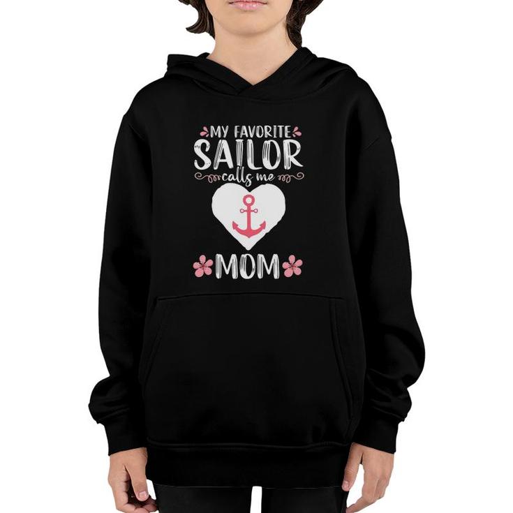 My Favorite Sailor Calls Me Mom Funny Mother's Day Gift Youth Hoodie