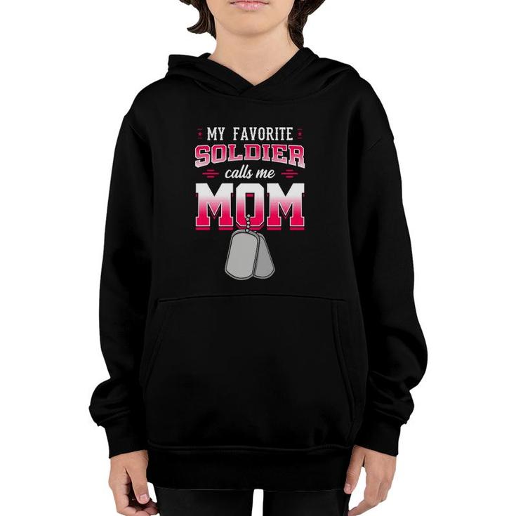 My Favorite Soldier Calls Me Mom Military Mother Gift Idea Youth Hoodie