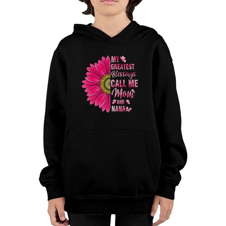 My Greatest Blessings Call Me Mom And Nana Happy Mother Day Youth Hoodie