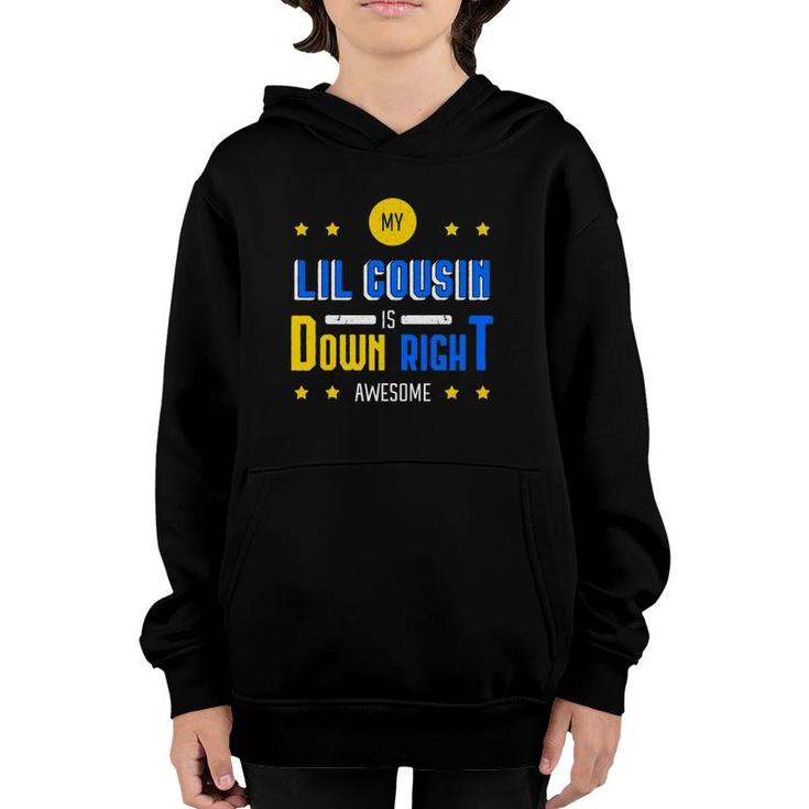 My Lil Cousin Is Down Right Awesome Down Syndrome Awareness Youth Hoodie