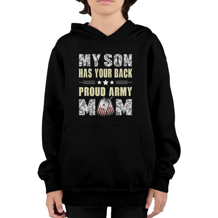 My Son Has Your Back - Proud Army Mom Military Mother Gift  Youth Hoodie