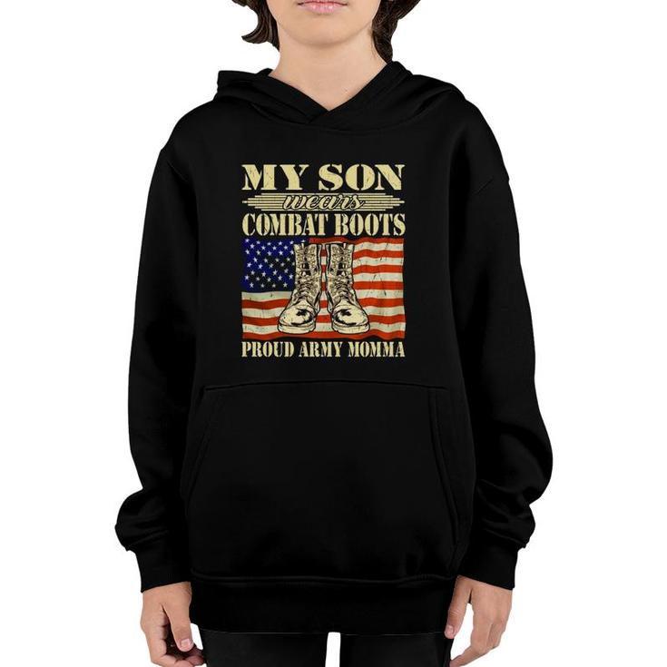 My Son Wears Combat Boots Proud Army Momma Military Mom Gift  Youth Hoodie