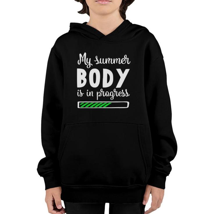 My Summer Body Is In Progress Funny Fitness Diet Youth Hoodie