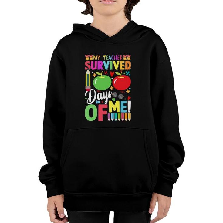 My Teacher Survived 100 Days Of Me 100 Days Of School  Youth Hoodie