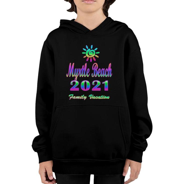 Myrtle Beach Family Vacation 2021 Spiral Sun Rainbow Youth Hoodie