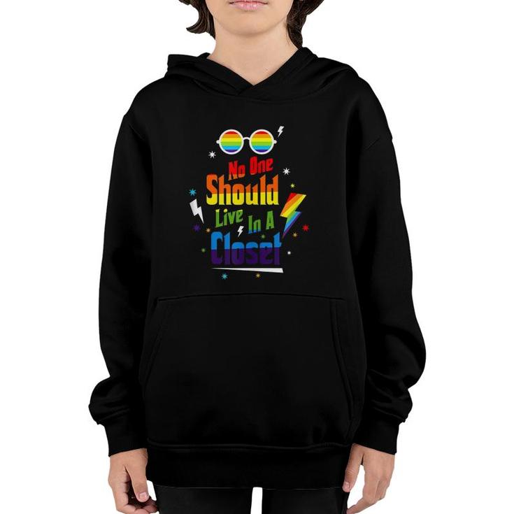 No One Should Live In A Closet Lgbt-Q Gay Pride Proud Ally  Youth Hoodie