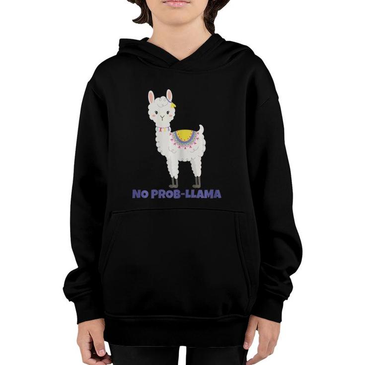 No Prob Llama  Mother's Day Gift Idea For Alpaca Lovers Youth Hoodie