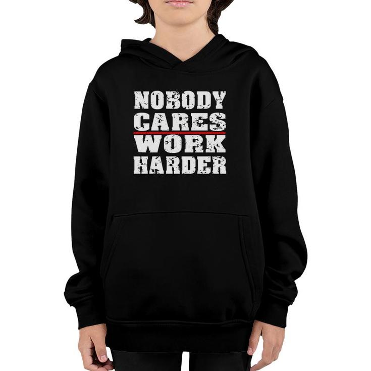 Nobody Cares Work Harder Personal Trainer Workout Gym Youth Hoodie