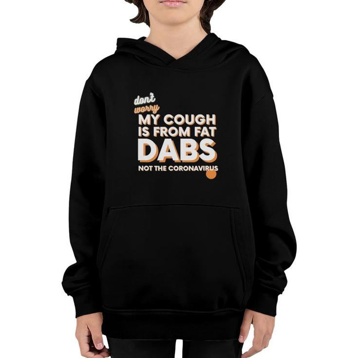 Not Sick Fat Dabs Novelty Stoner Youth Hoodie
