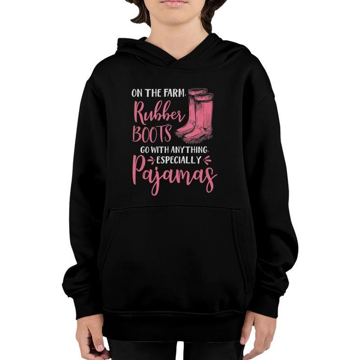 On The Farm Rubber Boots Go With Anything Especially Pajamas Tank Top Youth Hoodie