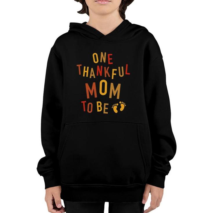 One Thankful Mom To Be Thanksgiving Pregnancy Announcement Youth Hoodie
