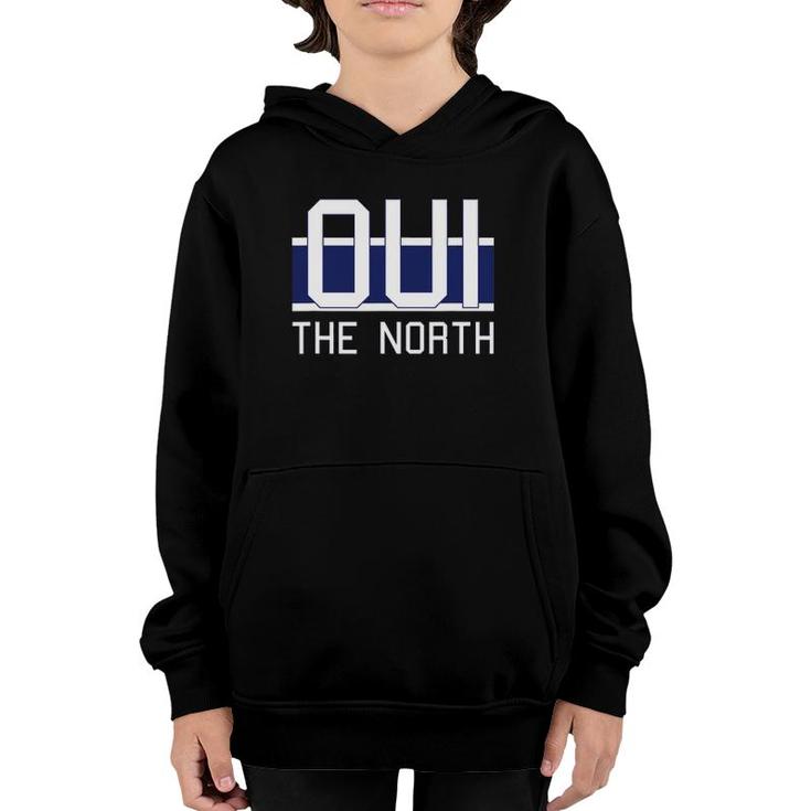 Oui The North, Hockey - Quebec, Canada Youth Hoodie
