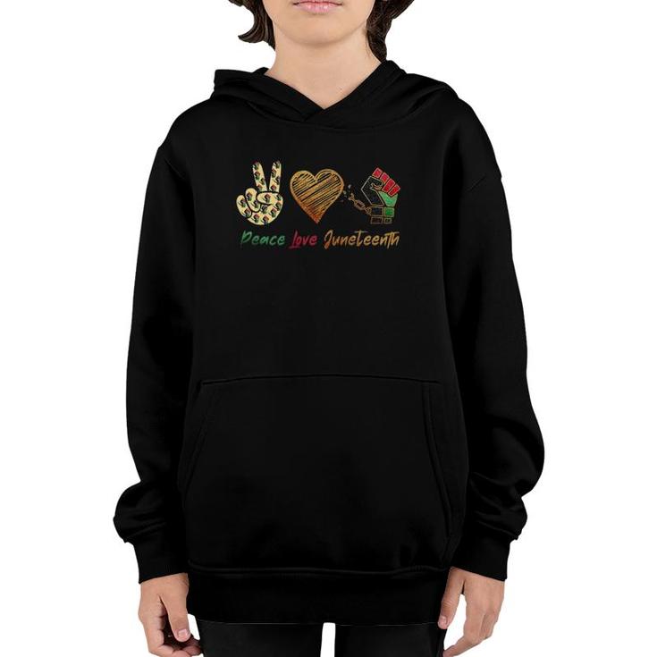 Peace Love Juneteenth  Independence Day Black Pride Youth Hoodie