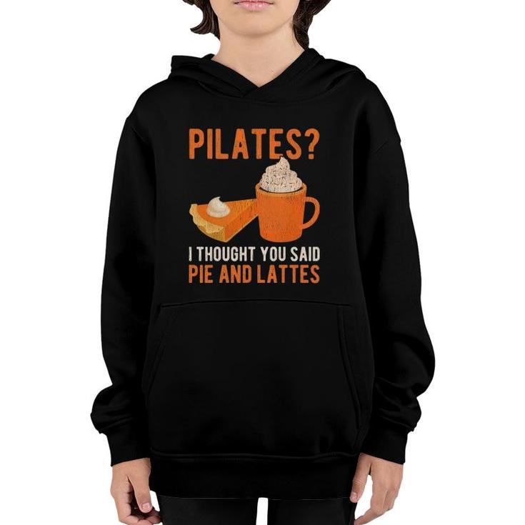 Pilates Pun Funny Pie And Lattes Coffee Pumpkin Spice Lover Youth Hoodie