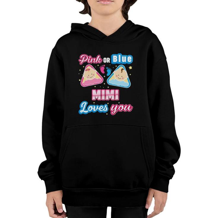 Pink Or Blue Mimi Loves You Gender Reveal Baby Mother Day Youth Hoodie
